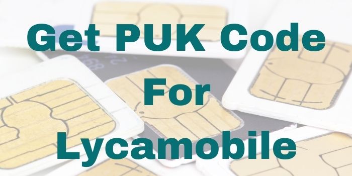 PUK Code for Lycamobile