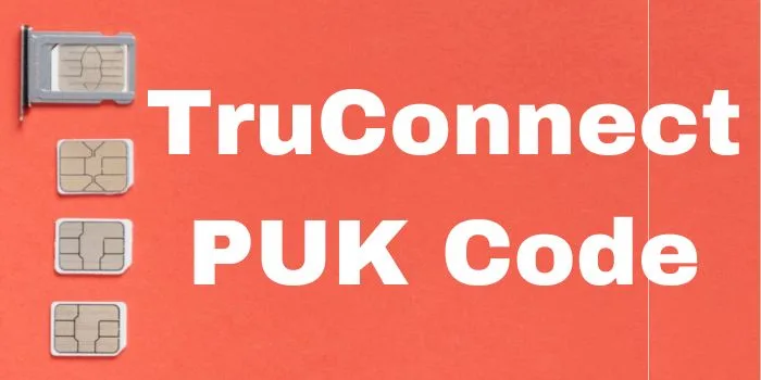 TruConnect PUK Code